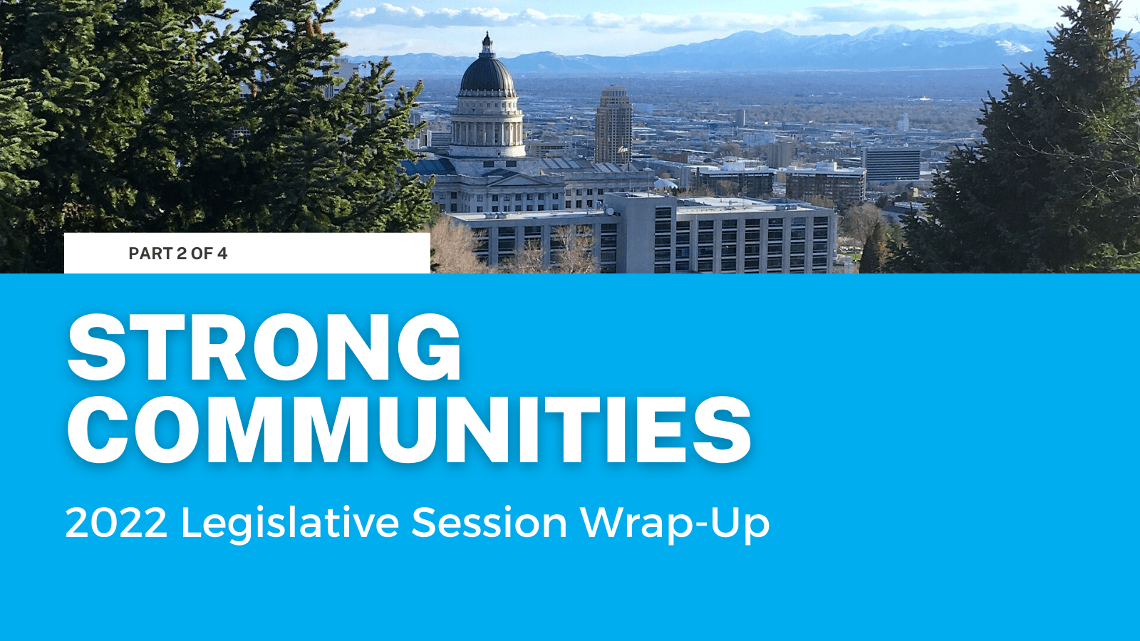 2022 Legislative Session Wrap-Up