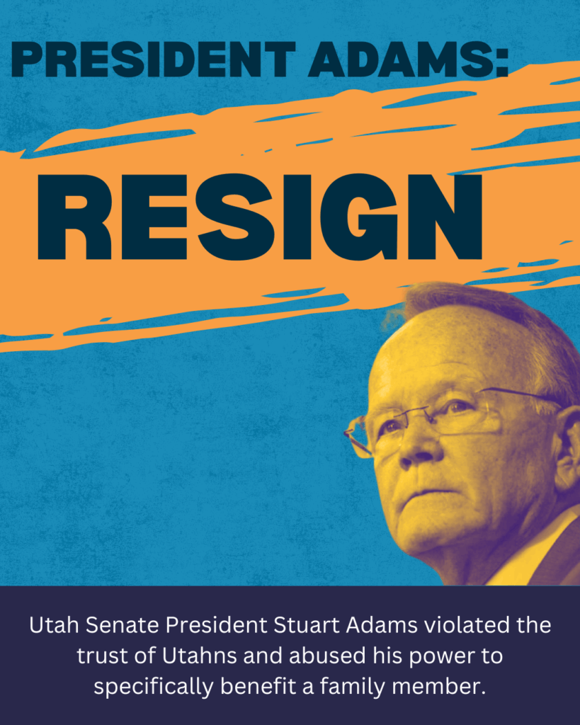 Utah Senate President Adams Should Resign