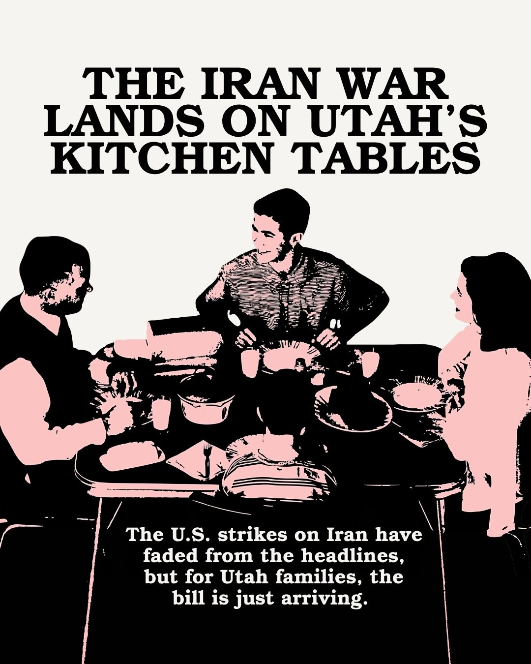 The war in Iran lands on UTah's kitchen tables