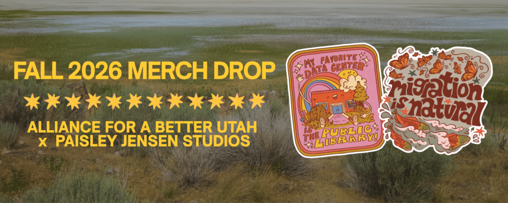 Fall 2026 Merch Drop Alliance for a Better Utah X Paisley Jensen Studios